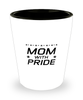 Funny Mom Shot Glass, Mom With Pride, Sarcasm Birthday Gift For Mother From Son Daughter, Mommy Christmas Gift