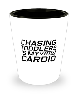 Funny Mom Shot Glass, Chasing Toddlers Is My Cardio, Sarcasm Birthday Gift For Mother From Son Daughter, Mommy Christmas Gift