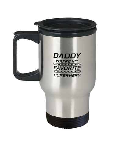 Image of Funny Dad Travel Mug, Daddy You're My Favorite Superhero, Sarcasm Birthday Gift For Father From Son Daughter, Daddy Christmas Gift